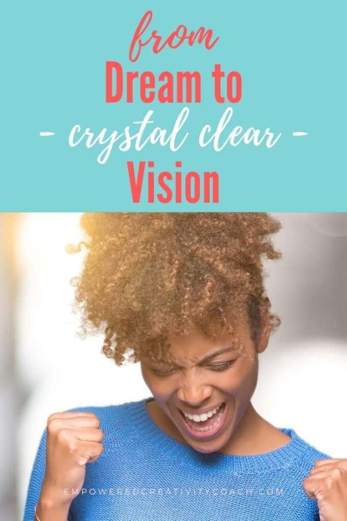 From Dream to Vision | Empowered Creativity Coach Stephanie Ferrara